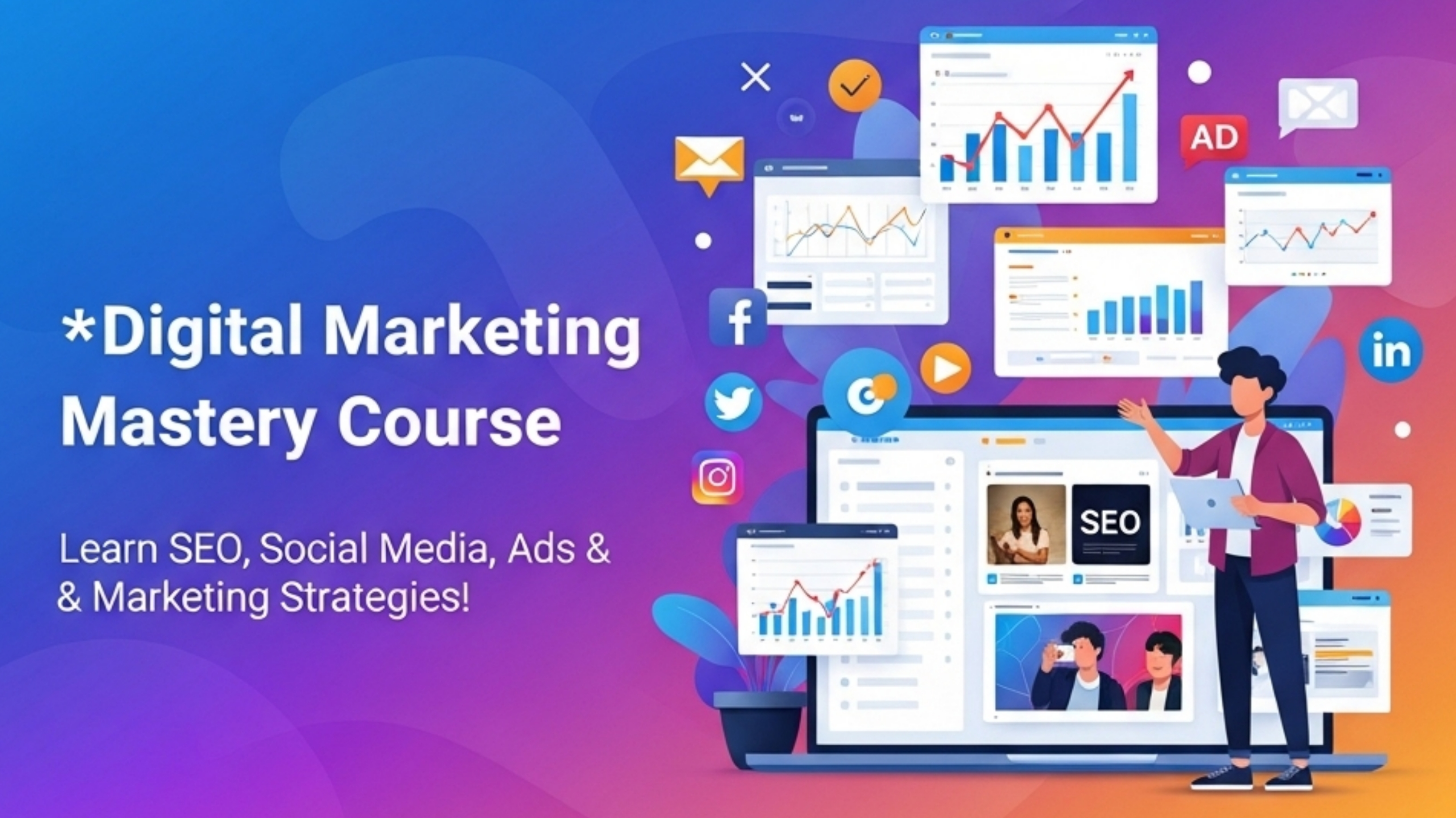 Digital Marketing Mastry Course 2.0 - basic to advanced